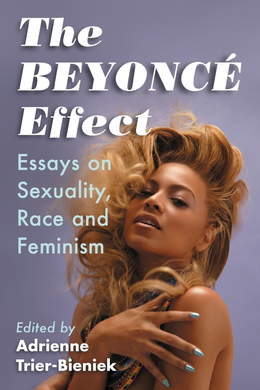 Cover: 9780786499748 | Beyoncé Effect | Essays on Sexuality, Race and Feminism | Taschenbuch