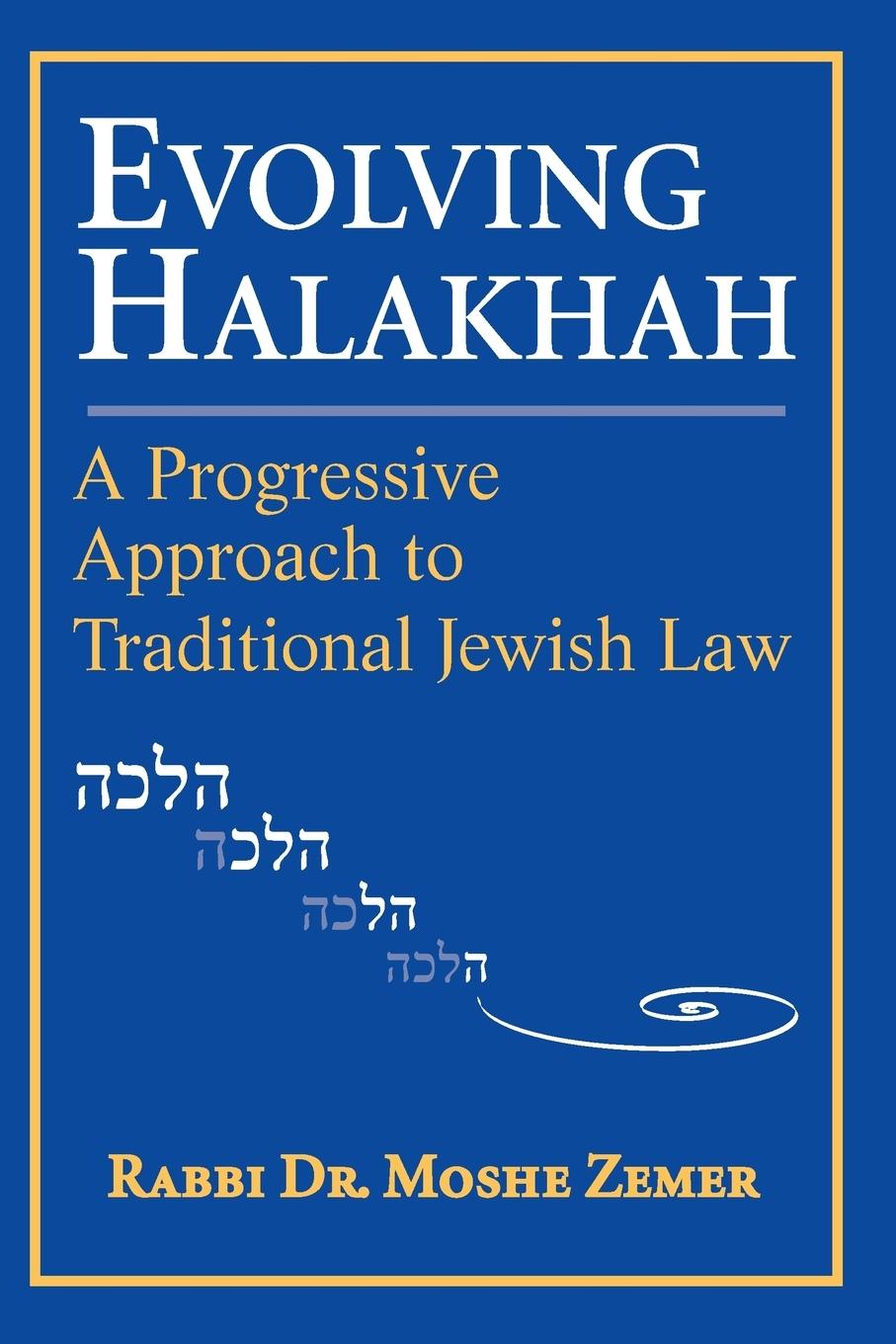 Cover: 9781683360537 | Evolving Halakhah | A Progressive Approach to Traditional Jewish Law