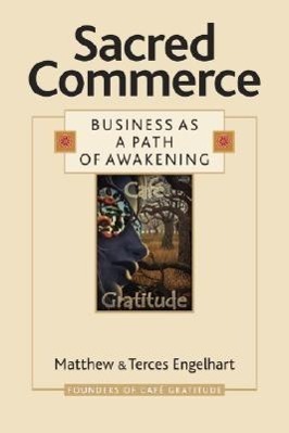 Cover: 9781556437298 | Sacred Commerce: Business as a Path of Awakening | Engelhart (u. a.)
