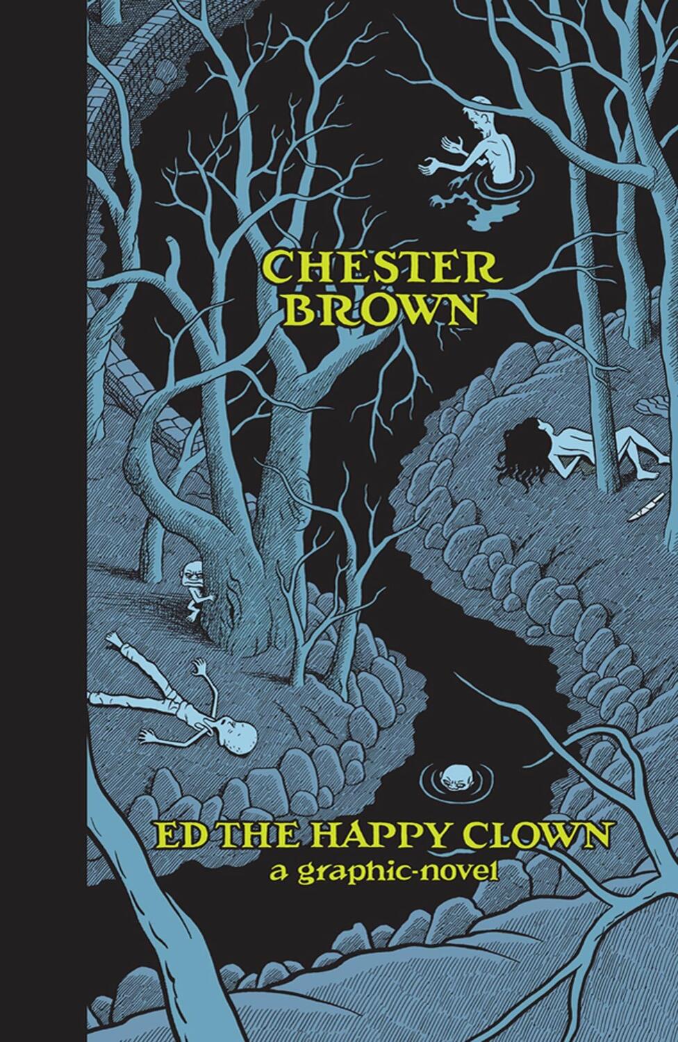 Cover: 9781770460751 | Ed the Happy Clown | A Graphic Novel | Chester Brown | Buch | Gebunden