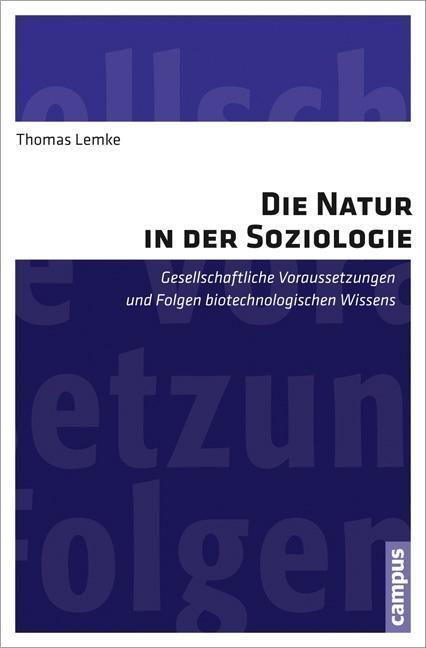 Cover: 9783593398624 | Die Natur in der Soziologie | Thomas Lemke | Taschenbuch | 205 S.