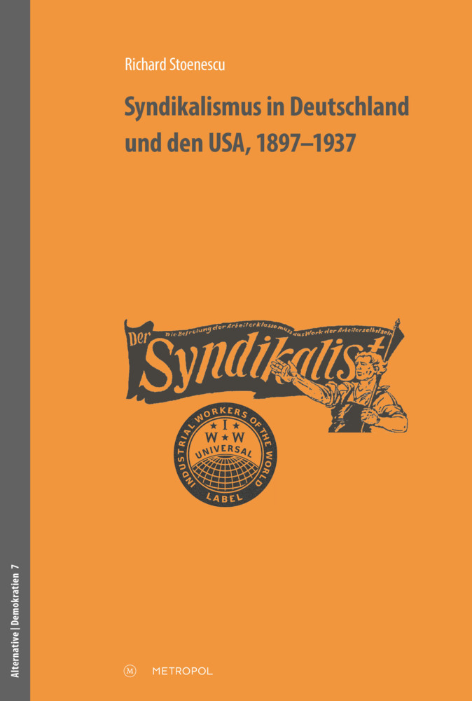 Cover: 9783863316112 | Syndikalismus in Deutschland und den USA, 1897-1937 | Stoenescu | Buch