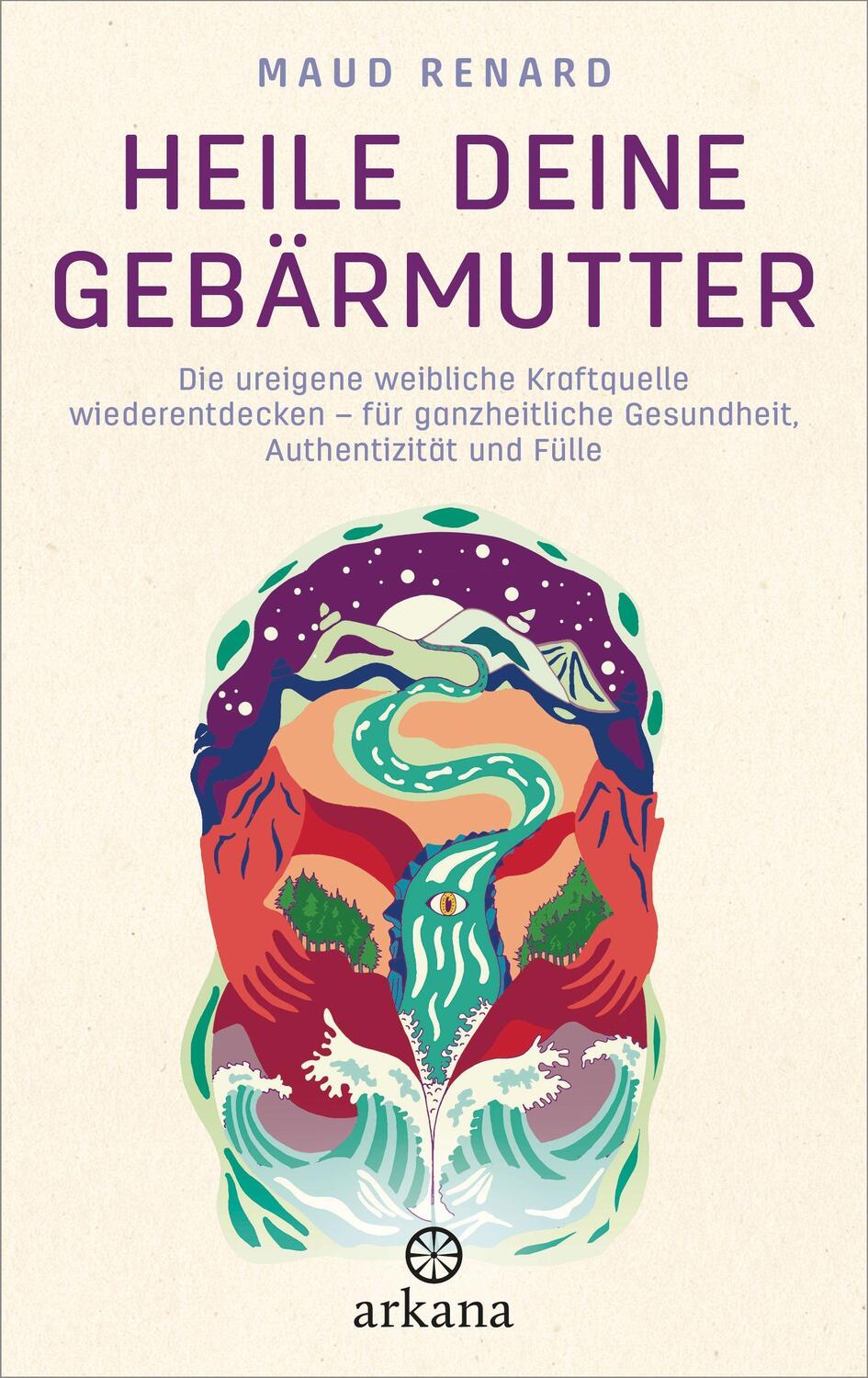 Cover: 9783442342990 | Heile deine Gebärmutter | Maud Renard | Buch | Deutsch | 2022 | Arkana