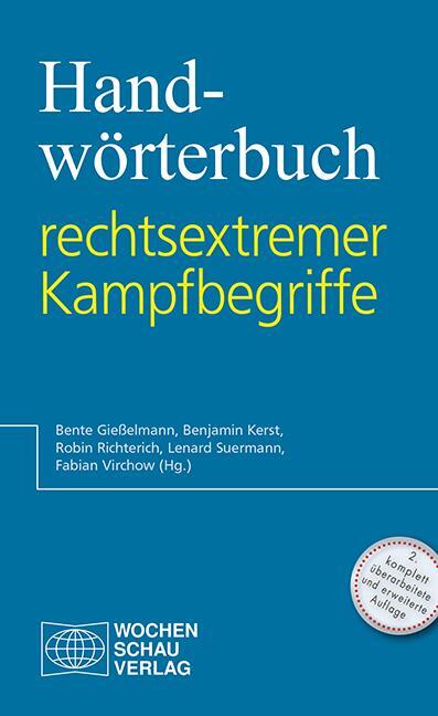 Cover: 9783734408199 | Handwörterbuch rechtsextremer Kampfbegriffe | Bente Gießelmann (u. a.)