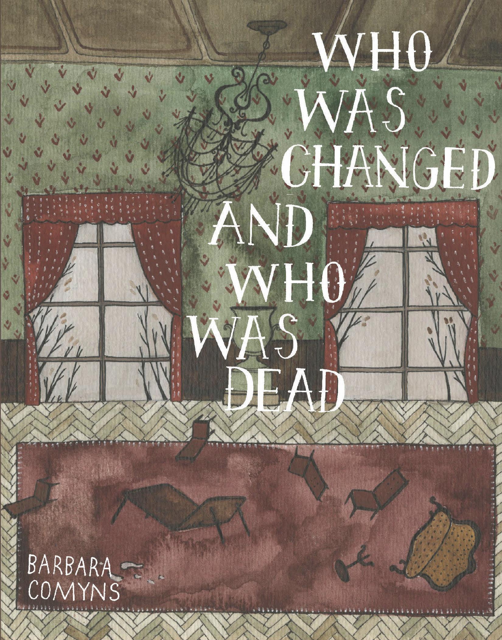 Cover: 9780984469314 | Who Was Changed and Who Was Dead | Barbara Comyns | Taschenbuch | 2010