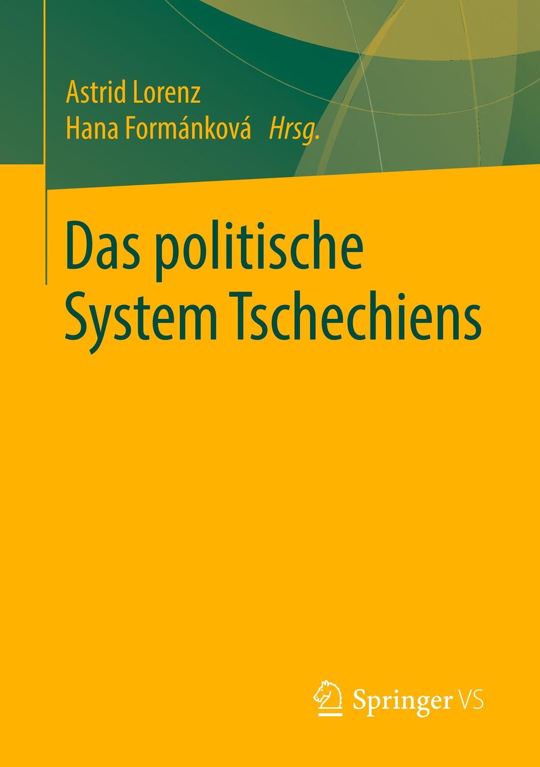 Cover: 9783658215583 | Das politische System Tschechiens | Hana Formánková (u. a.) | Buch