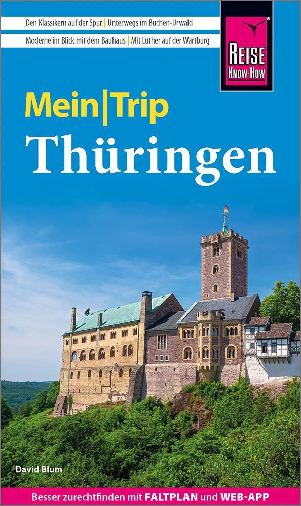 Cover: 9783831737369 | Reise Know-How MeinTrip Thüringen | David Blum | Taschenbuch | Deutsch