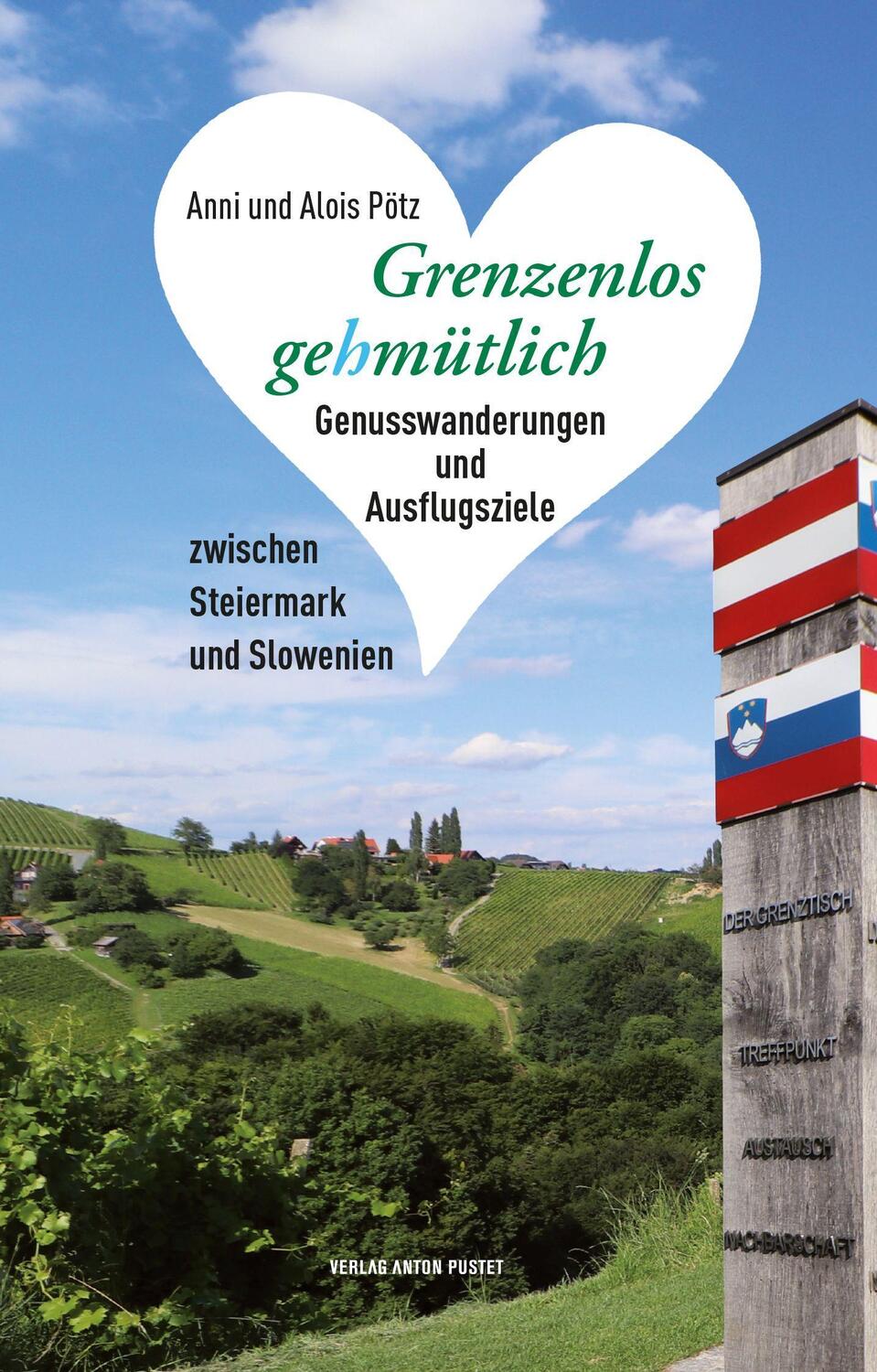 Cover: 9783702510114 | Grenzenlos gehmütlich | Alois Pötz (u. a.) | Taschenbuch | Deutsch