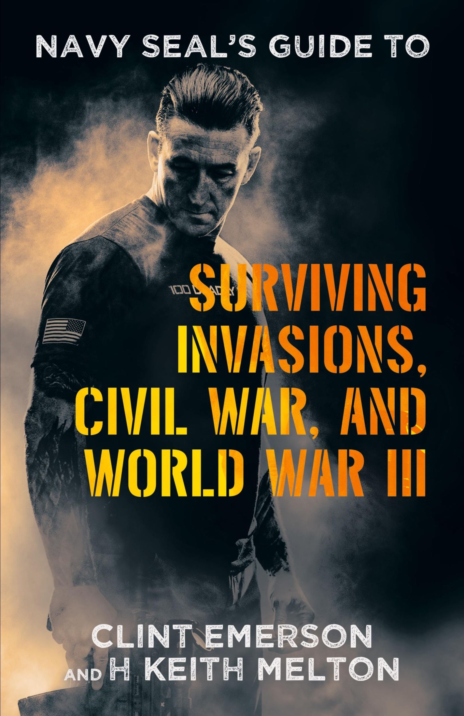 Cover: 9781665755795 | Navy SEAL's Guide to Surviving Invasions, Civil War, and World War III