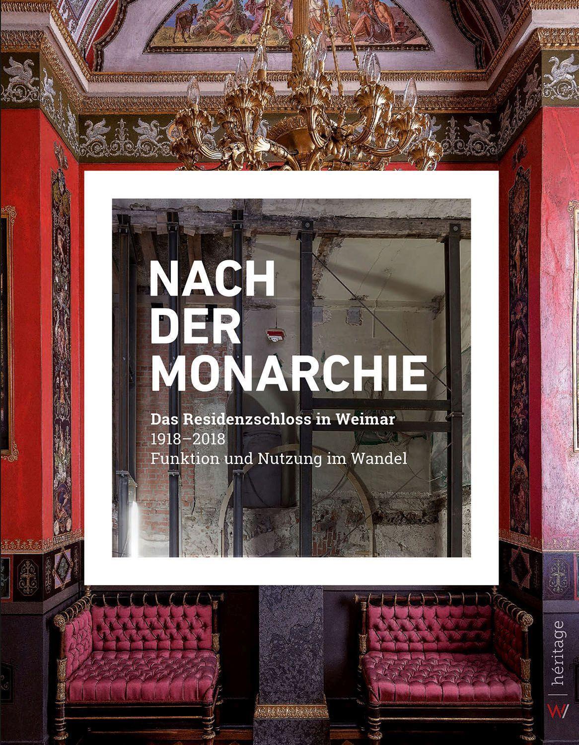Cover: 9783737402958 | Nach der Monarchie | Das Residenzschloss in Weimar 1918-2018 | Buch