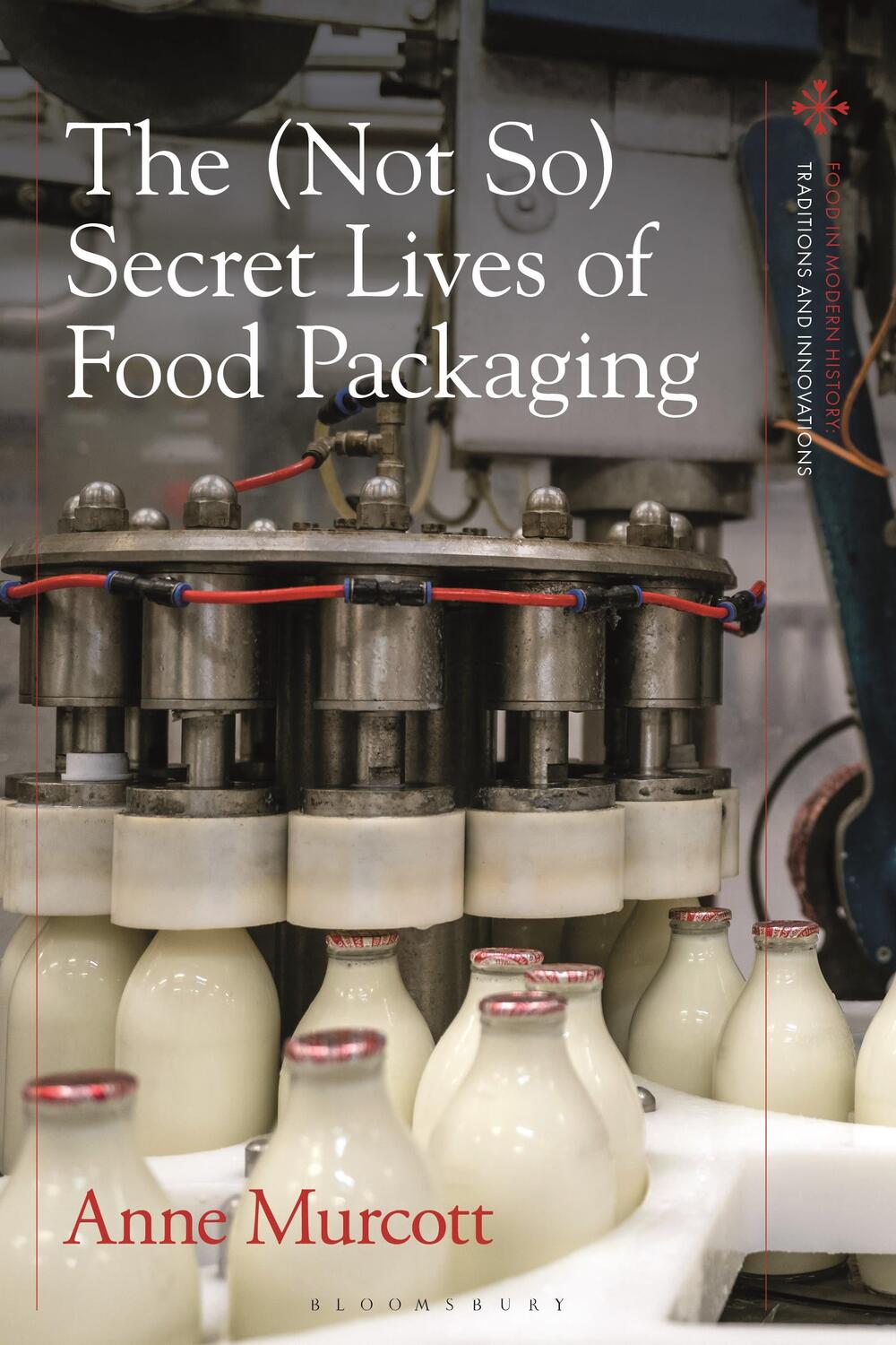 Cover: 9781350022102 | The (Not So) Secret Lives of Food Packaging | Anne Murcott | Buch