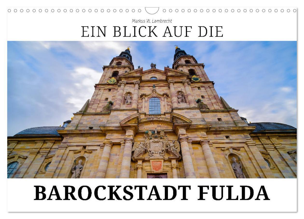 Cover: 9783383041020 | Ein Blick auf die Barockstadt Fulda (Wandkalender 2024 DIN A3...
