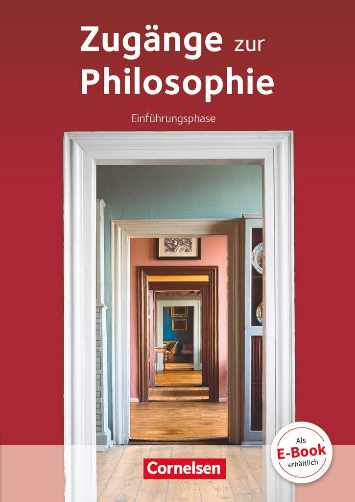 Cover: 9783061100025 | Zugänge zur Philosophie. Einführungsphase Schülerbuch | Aßmann (u. a.)