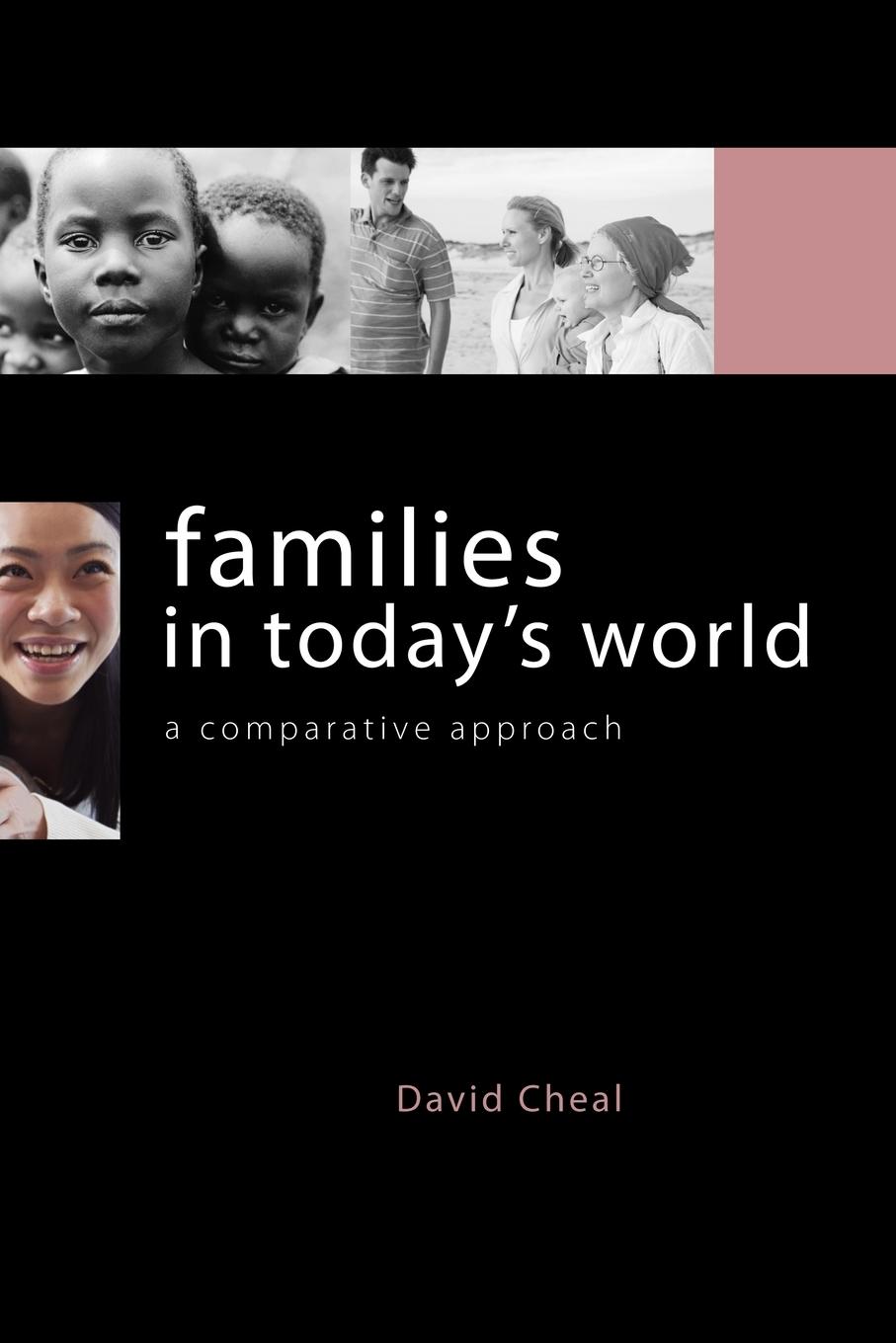 Cover: 9780415359306 | Families in Today's World | A Comparative Approach | David Cheal