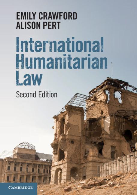 Cover: 9781108727716 | International Humanitarian Law | Emily Crawford (u. a.) | Taschenbuch
