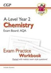 Cover: 9781782949121 | A-Level Chemistry: AQA Year 2 Exam Practice Workbook - includes...