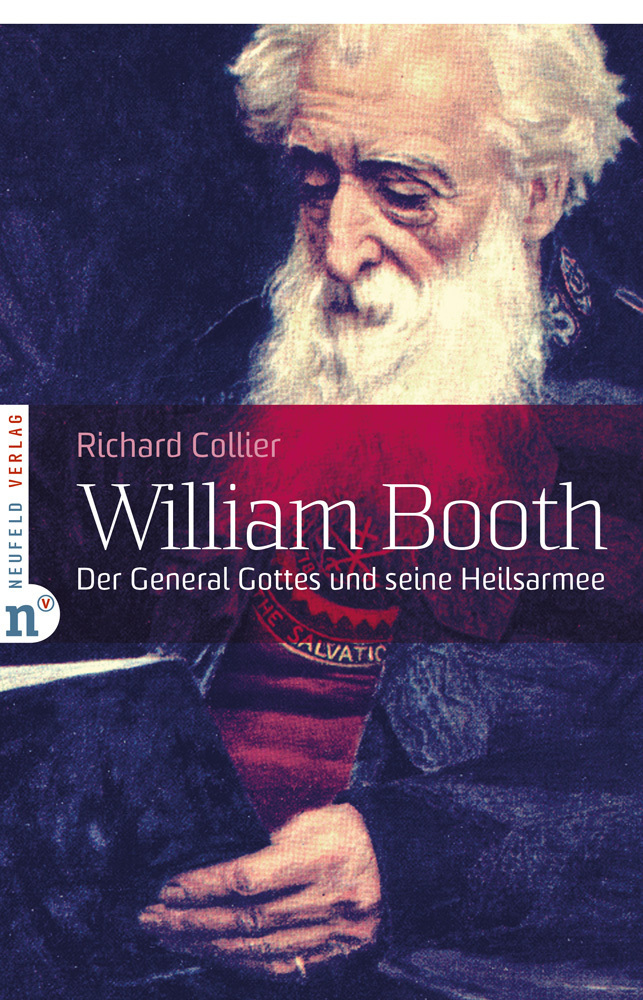 Cover: 9783862560660 | William Booth | Der General Gottes und seine Heilsarmee | Collier
