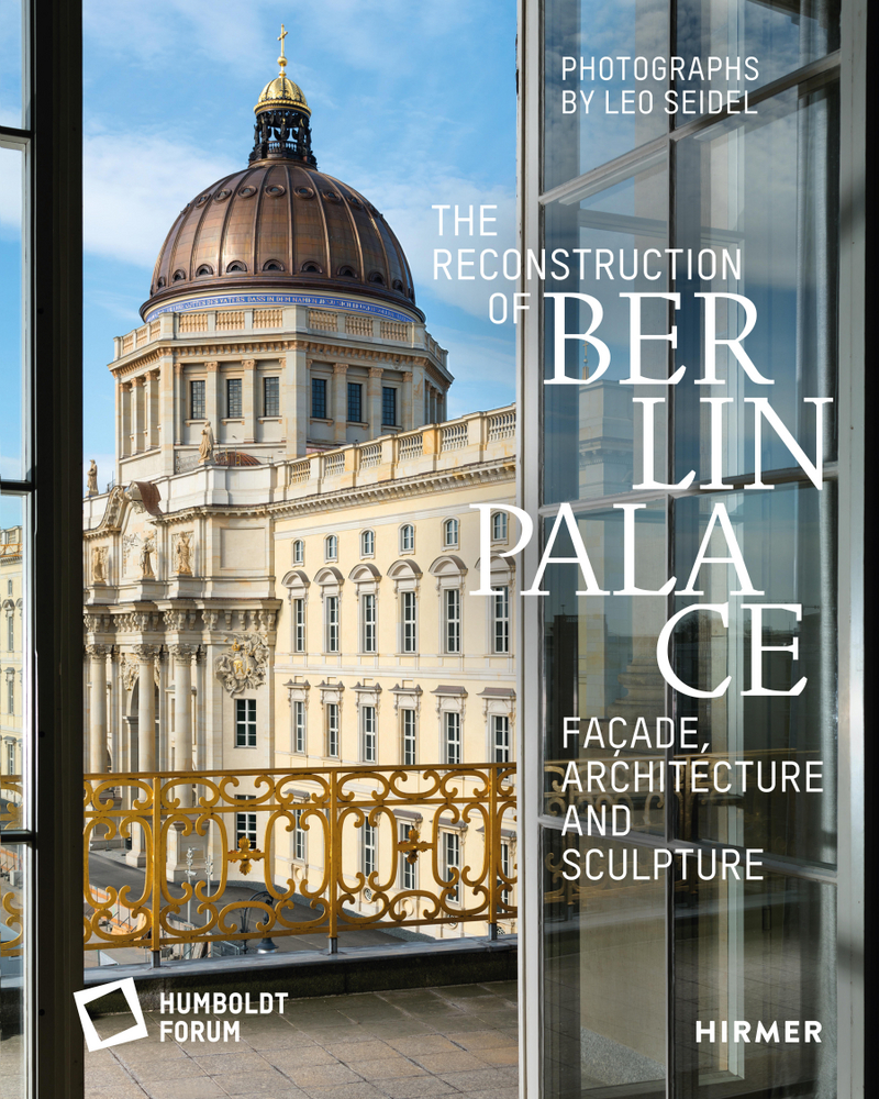 Cover: 9783777432175 | The Reconstruction of Berlin Palace | Schloss | Buch | 160 S. | 2021
