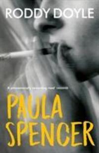 Cover: 9780099501374 | Paula Spencer | Roddy Doyle | Taschenbuch | Englisch | 2007