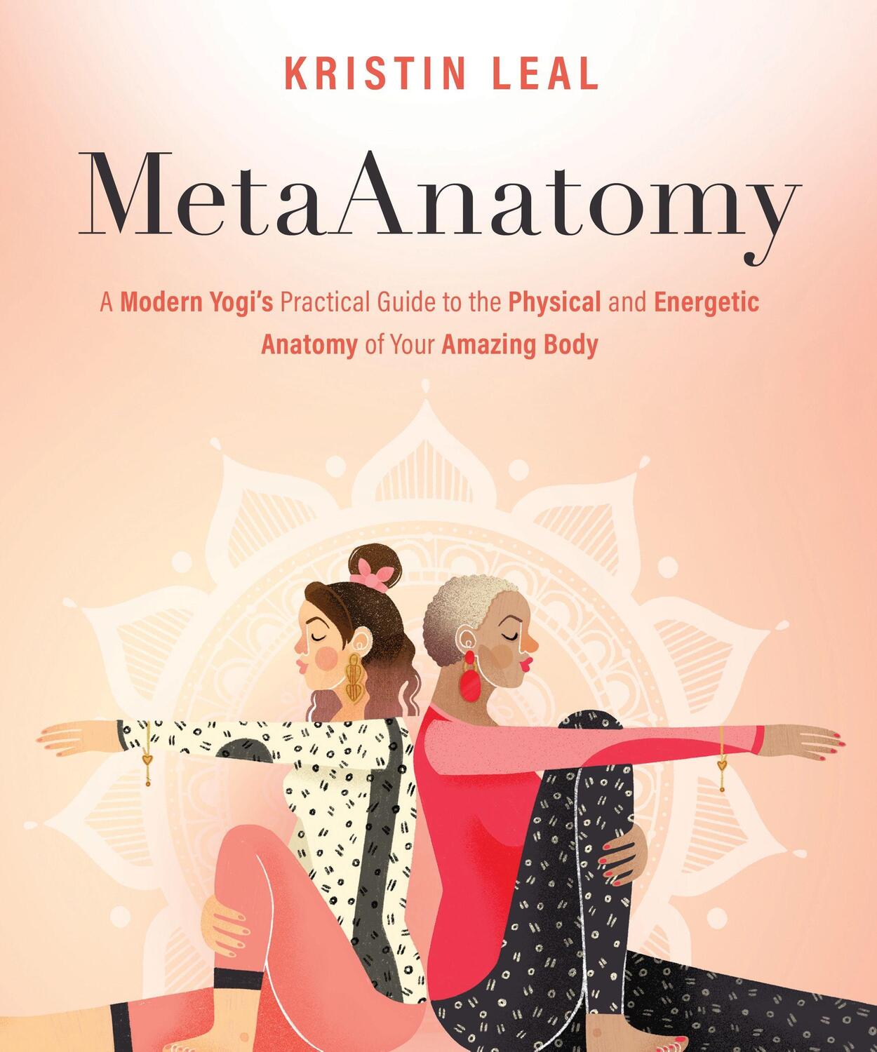 Cover: 9781683647041 | Metaanatomy: A Modern Yogi's Practical Guide to the Physical and...