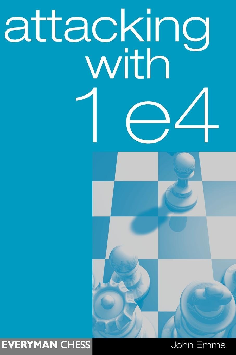 Cover: 9781857442670 | Attacking with 1e4 | John Emms | Taschenbuch | Paperback | Englisch