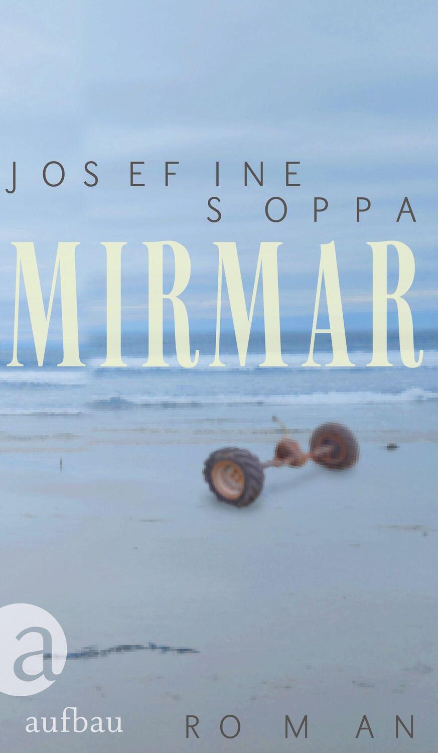 Cover: 9783351039875 | Mirmar | Roman | Josefine Soppa | Buch | Deutsch | 2023 | Aufbau
