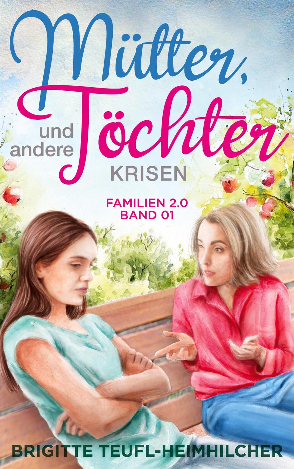 Cover: 9783755798460 | Mütter, Töchter und andere Krisen | DE | Brigitte Teufl-Heimhilcher
