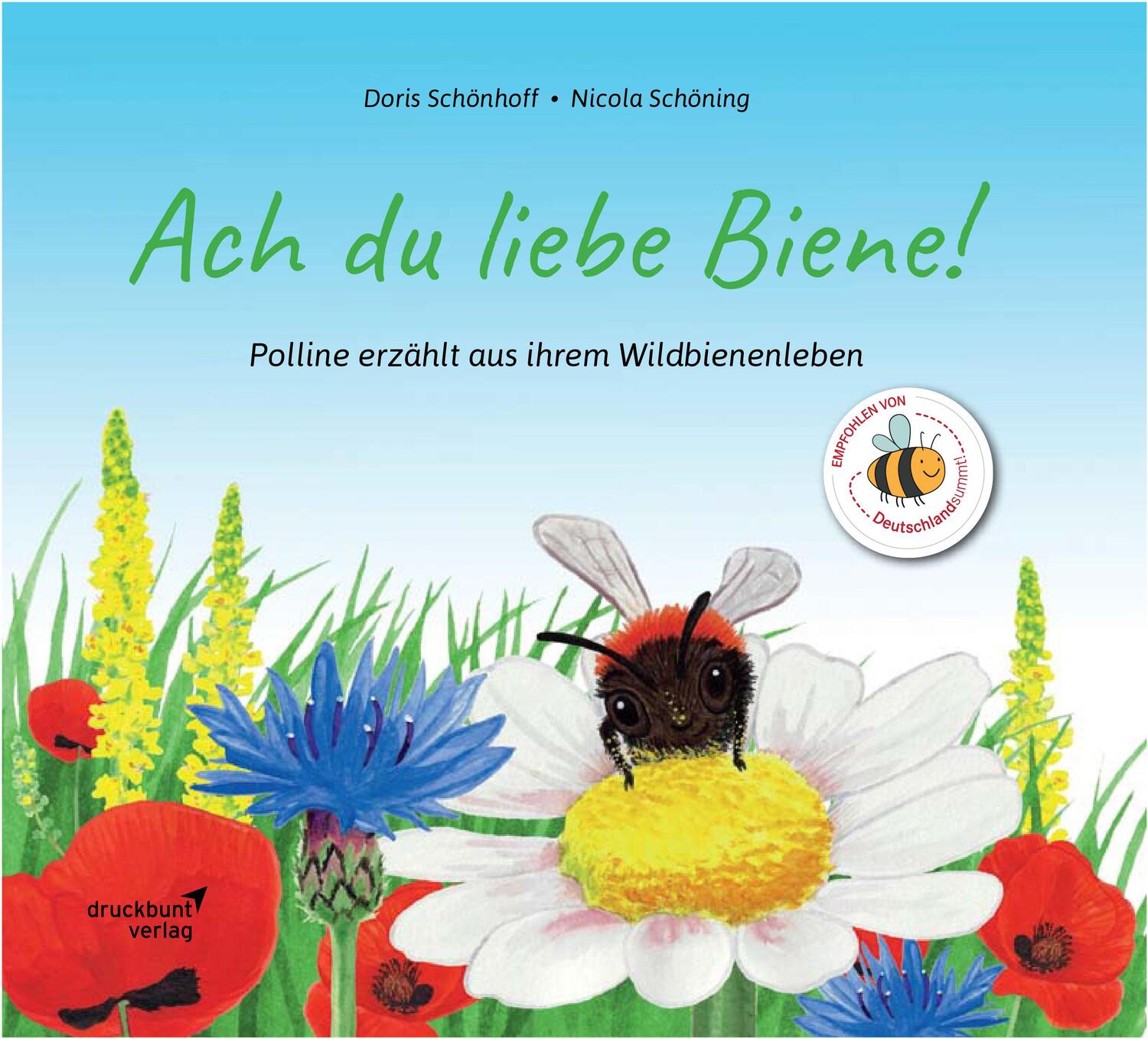 Cover: 9783946040729 | ACH DU LIEBE BIENE | Polline erzählt aus ihrem Wildbienenleben | GmbH