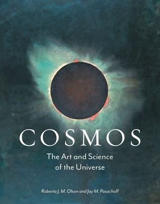 Cover: 9781789140545 | Cosmos | The Art and Science of the Universe | Pasachoff (u. a.)