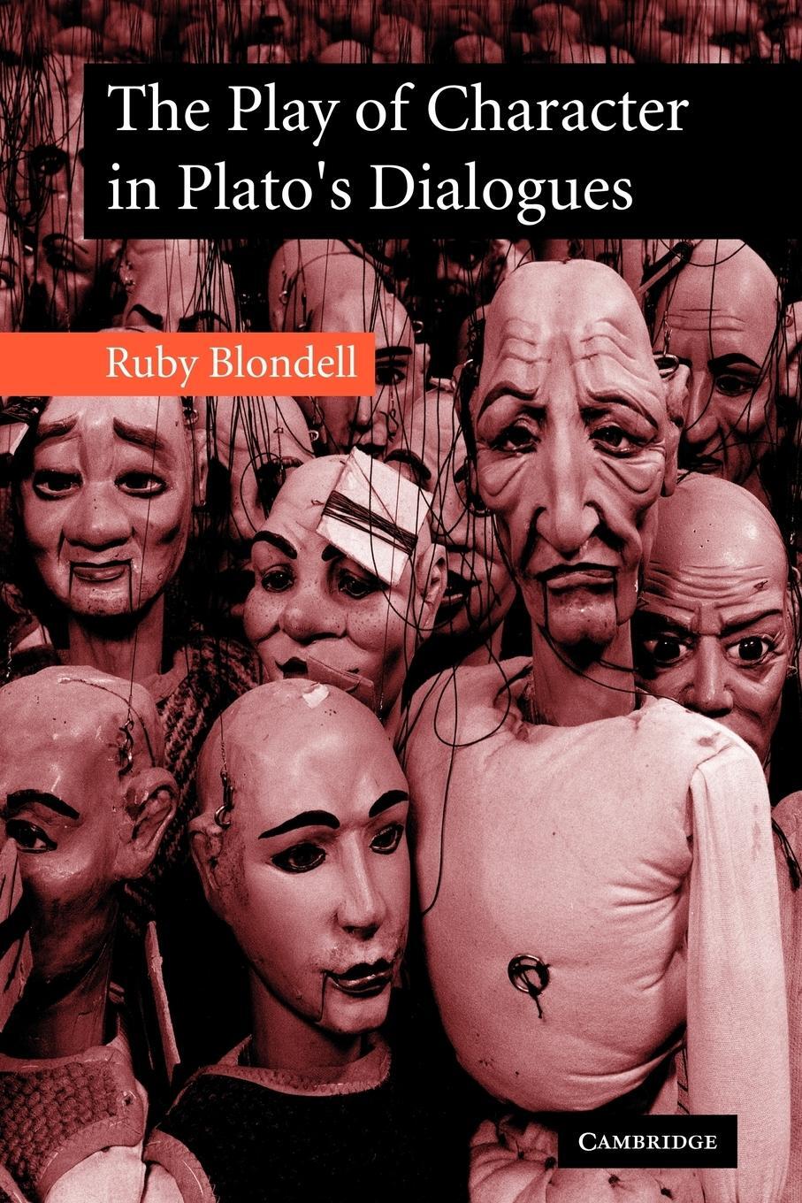 Cover: 9780521031424 | The Play of Character in Plato's Dialogues | Ruby Blondell (u. a.)