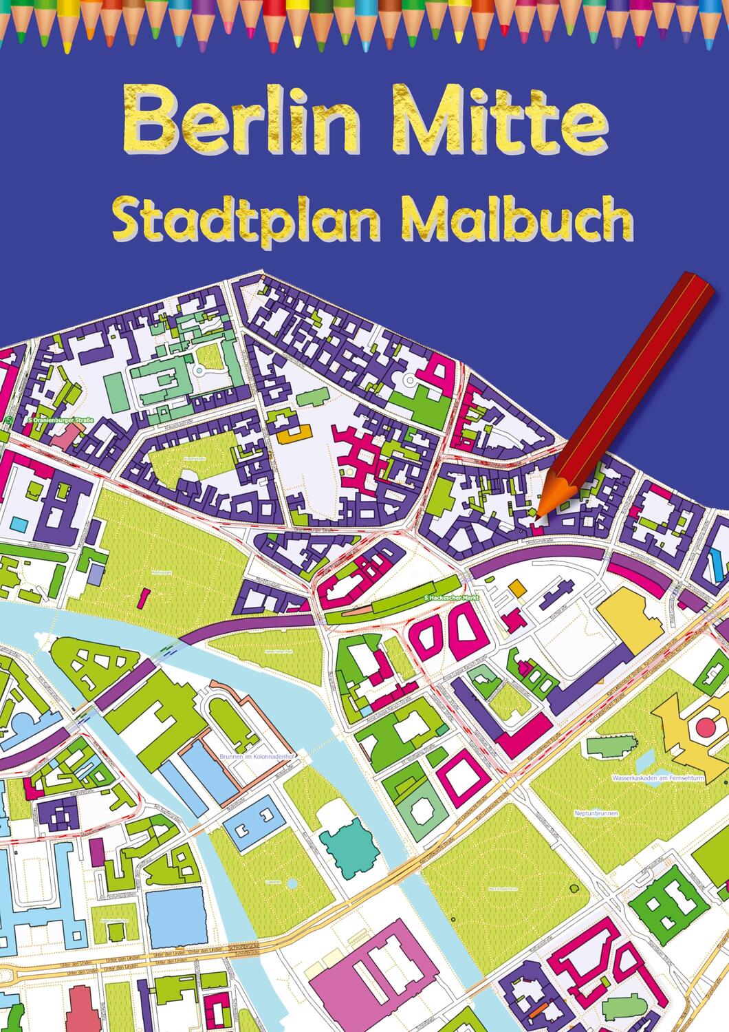 Cover: 9783347811836 | Berlin Mitte Stadtplan Malbuch | M&amp;M Baciu | Buch | 140 S. | Deutsch
