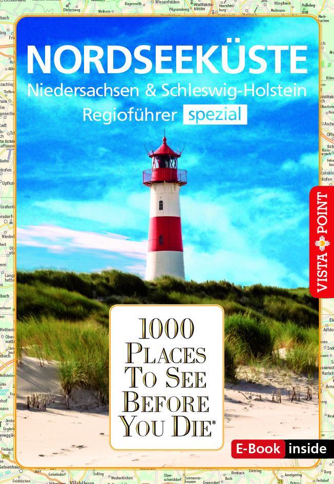 Cover: 9783961416653 | 1000 Places-Regioführer Nordseeküste | Hans-Jürgen Fründt (u. a.)