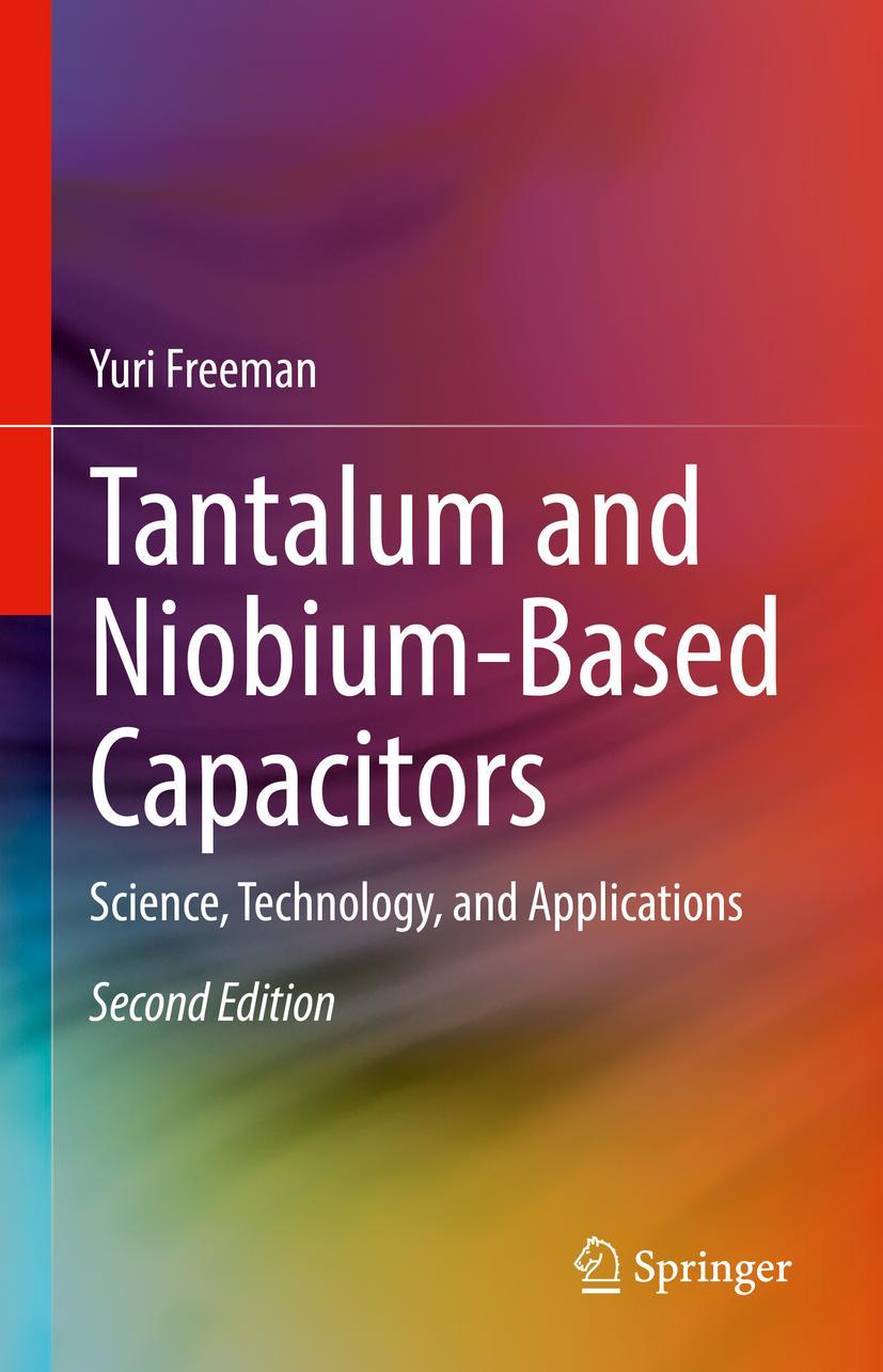 Cover: 9783030895136 | Tantalum and Niobium-Based Capacitors | Yuri Freeman | Buch | xxi