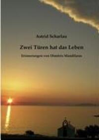Cover: 9783839119303 | Zwei Türen hat das Leben | Erinnerungen von Dimitris Mandilaras | Buch