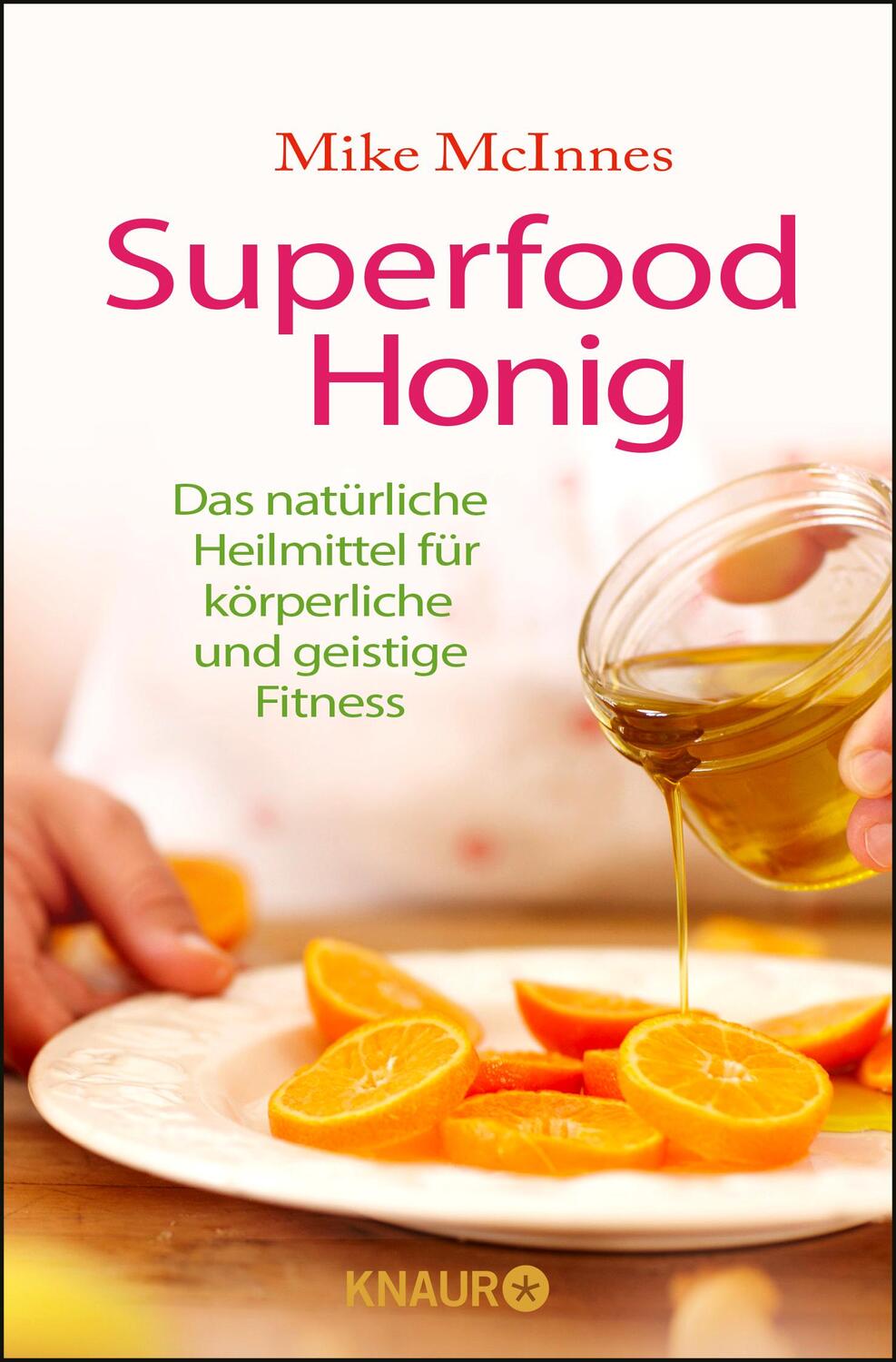 Cover: 9783426876961 | Superfood Honig | Mike McInnes | Taschenbuch | Deutsch | 2017