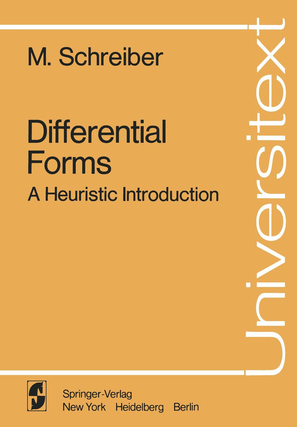 Cover: 9780387902876 | Differential Forms | A Heuristic Introduction | M. Schreiber | Buch