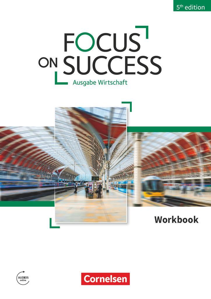 Cover: 9783064516694 | Focus on Success B1/B2 - Wirtschaft - Workbook mit Audios online...