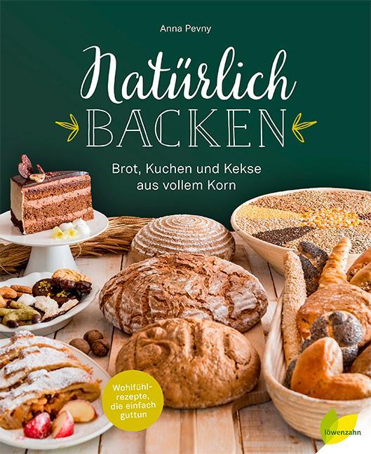 Cover: 9783706625999 | Natürlich backen | Anna Pevny | Buch | 208 S. | Deutsch | 2016