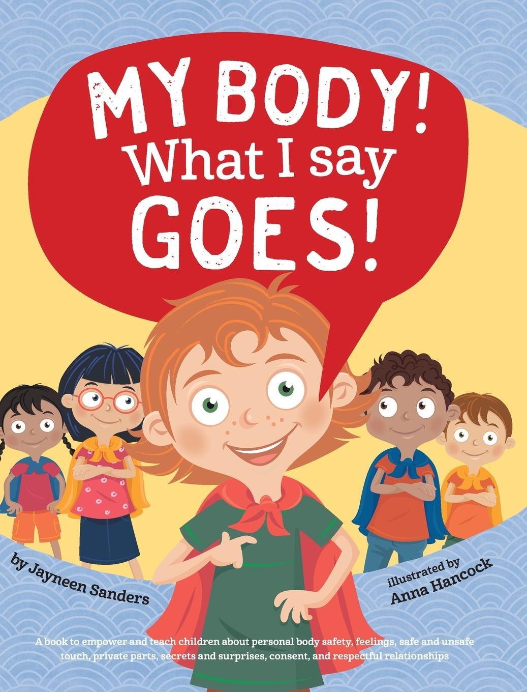 Cover: 9781925089165 | My Body! What I Say Goes! | Jayneen Sanders | Buch | Englisch | 2017
