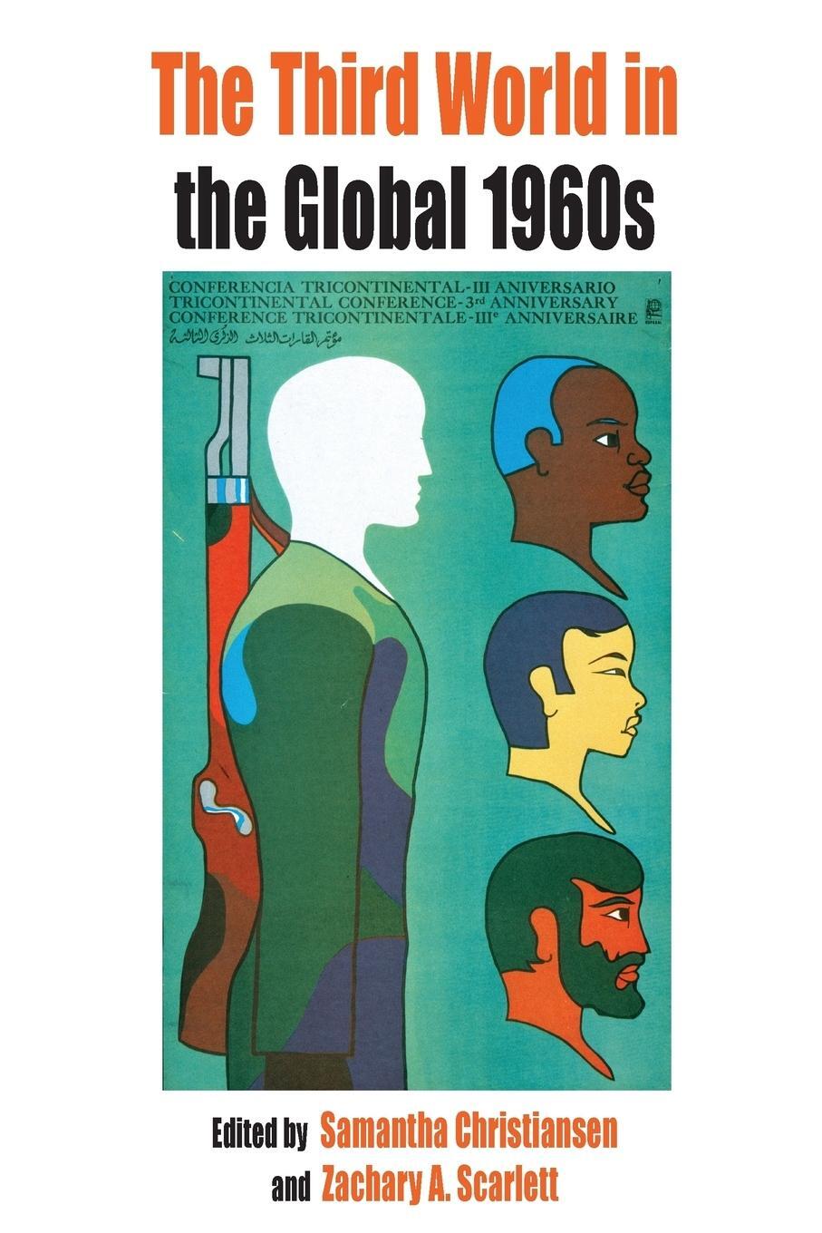 Cover: 9781782388999 | The Third World in the Global 1960s | Zachary Scarlett | Taschenbuch