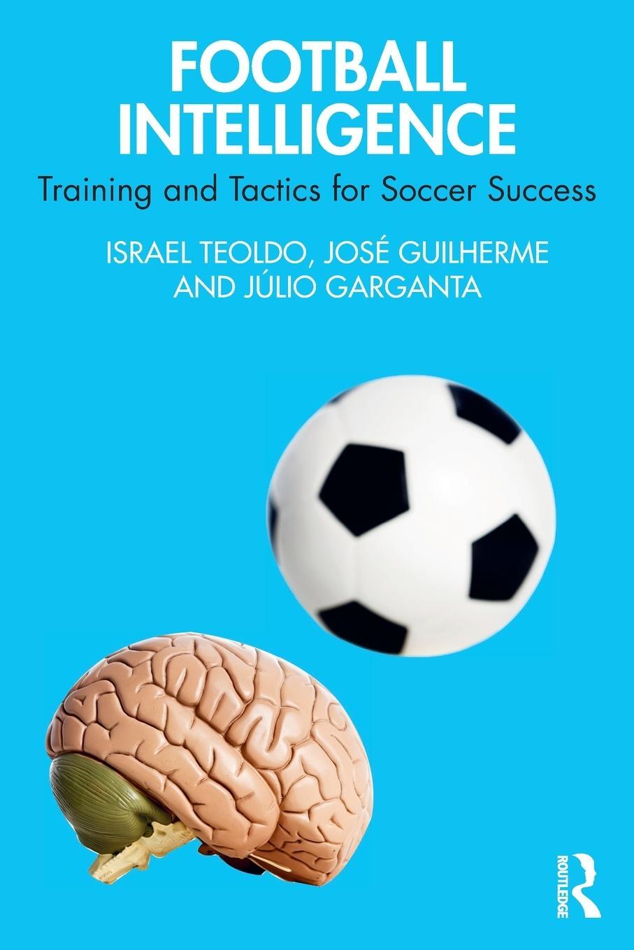 Cover: 9781032121505 | Football Intelligence | Training and Tactics for Soccer Success | Buch