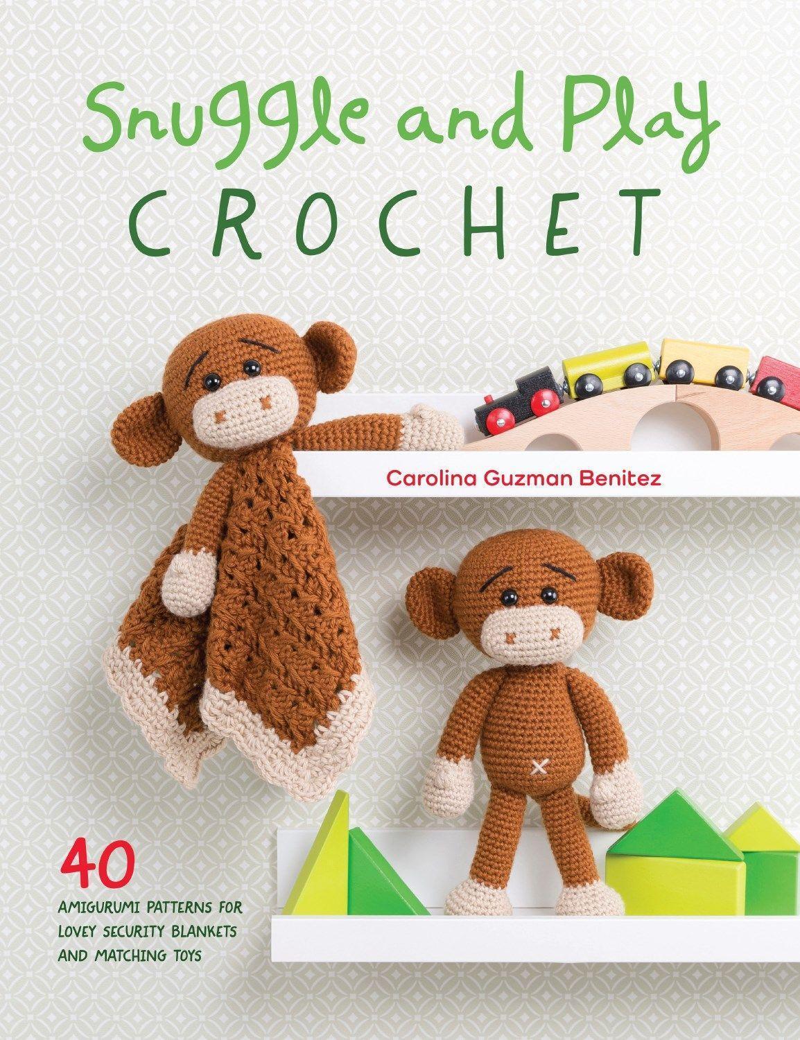 Cover: 9781446306659 | Snuggle and Play Crochet: 40 Amigurumi Patterns for Lovey Security...
