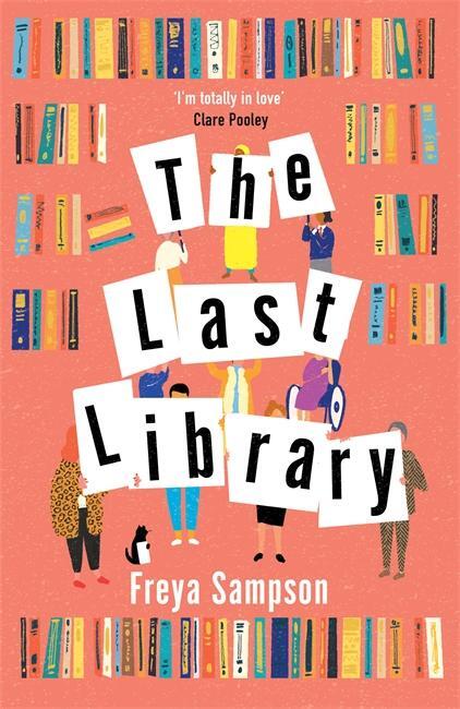 Cover: 9781838773694 | The Last Library | Freya Sampson | Buch | Gebunden | Englisch | 2021