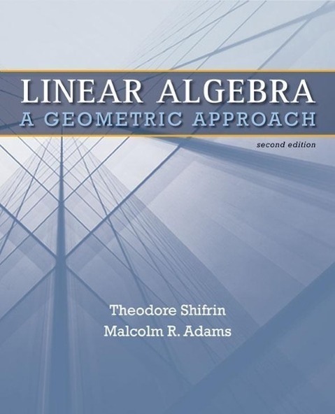 Cover: 9781429215213 | Linear Algebra | A Geometric Approach | Theodore Shifrin (u. a.)