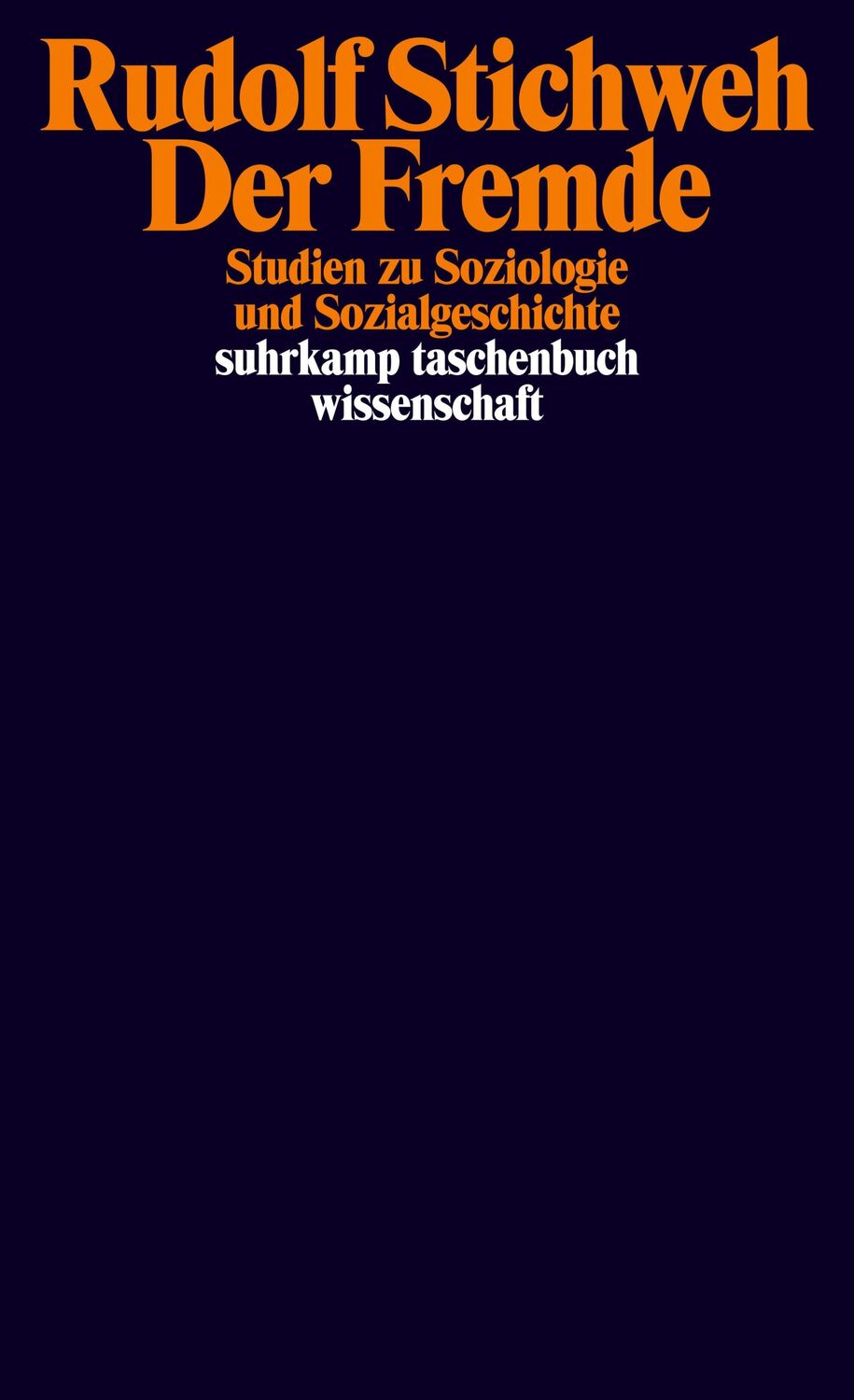 Cover: 9783518295243 | Der Fremde | Studien zu Soziologie und Sozialgeschichte | Stichweh