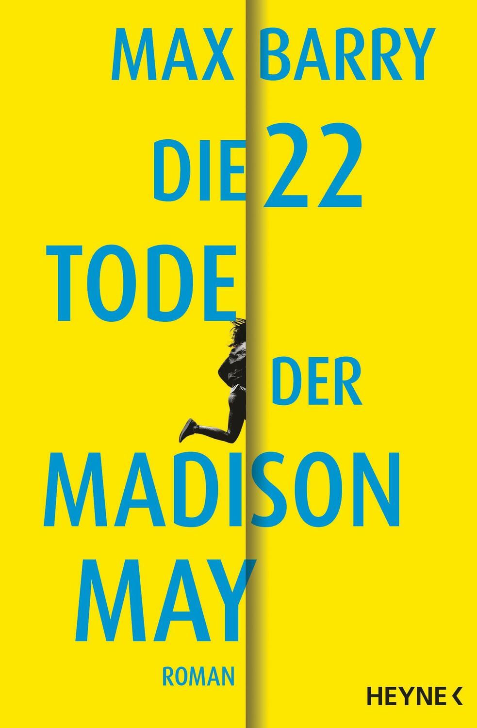 Cover: 9783453322356 | Die 22 Tode der Madison May | Roman | Max Barry | Taschenbuch | 2023