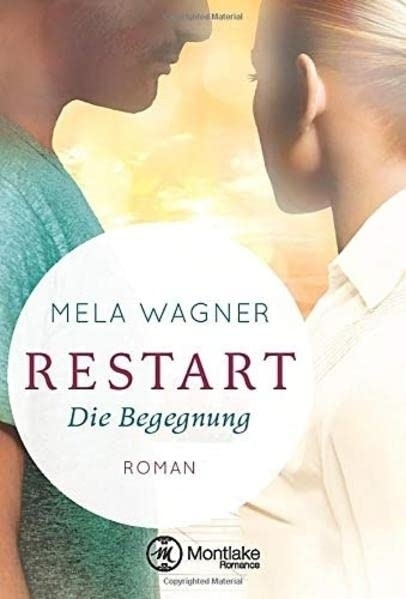 Cover: 9781503943322 | Restart | Die Begegnung | Mela Wagner | Taschenbuch | Deutsch