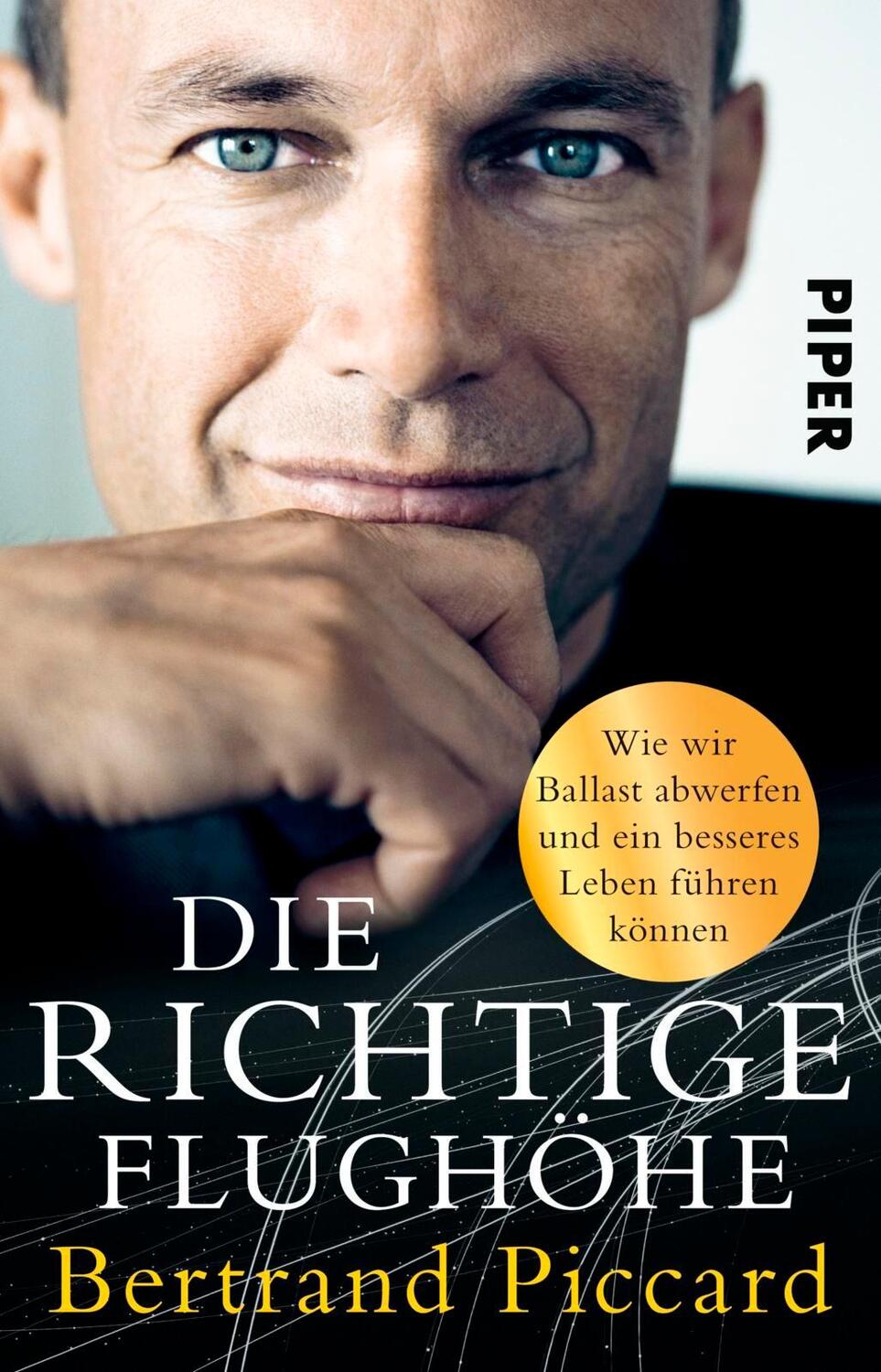 Cover: 9783492310857 | Die richtige Flughöhe | Bertrand Piccard | Taschenbuch | Deutsch