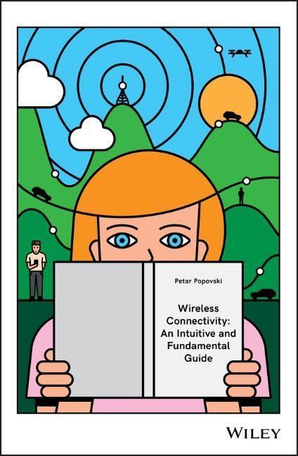 Cover: 9780470683996 | Wireless Connectivity | An Intuitive and Fundamental Guide | Popovski