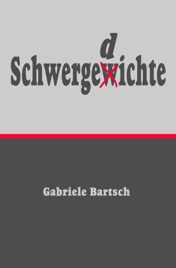 Cover: 9783737516594 | Schwergedichte | Gabriele Bartsch | Taschenbuch | 52 S. | Deutsch